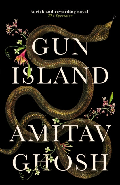 Gun Island : A spellbinding, globe-trotting novel by the bestselling author of the Ibis trilogy-9781473686687