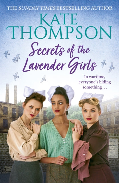 Secrets of the Lavender Girls : a heart-warming and gritty WW2 saga-9781473698147