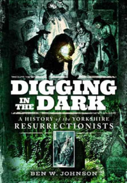 Digging in the Dark-9781473878174