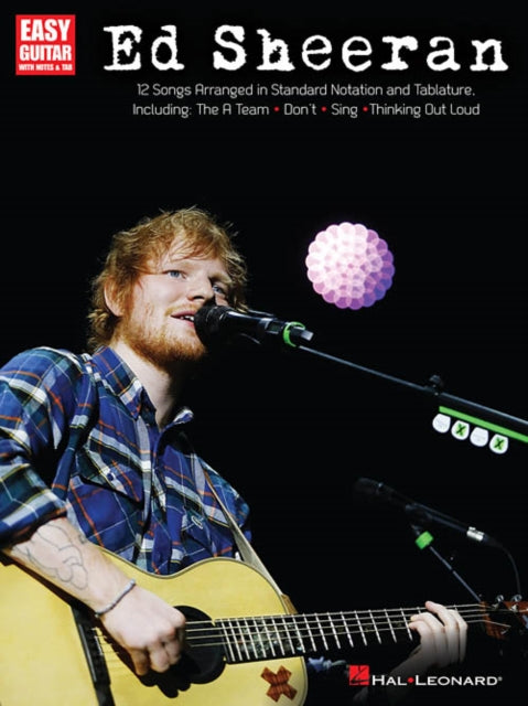 Ed Sheeran for Easy Guitar : 12 Songs Arranged in Standard Notation and Tab-9781495021862