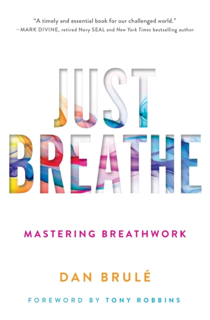 Just Breathe : Mastering Breathwork-9781501163067