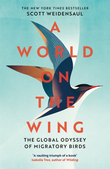 A World on the Wing : The Global Odyssey of Migratory Birds-9781509841059