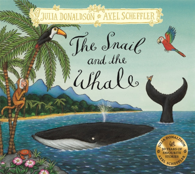 The Snail and the Whale : Hardback Gift Edition-9781509845293
