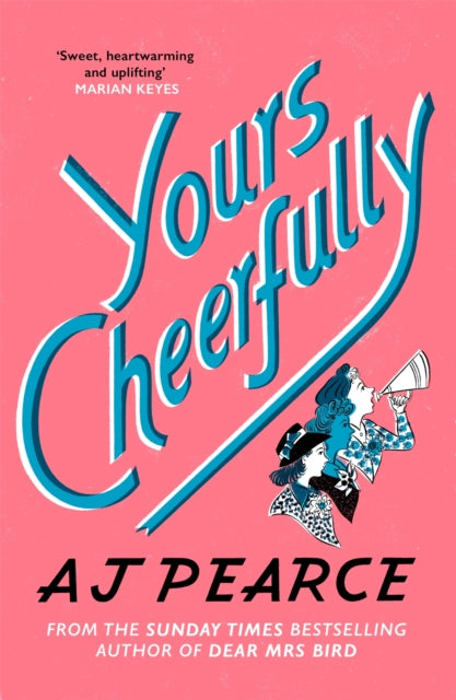 Yours Cheerfully : an inspirational story of wartime friendship from the author of Dear Mrs Bird-9781509853960