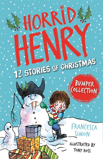 Horrid Henry: 12 Stories of Christmas-9781510110892