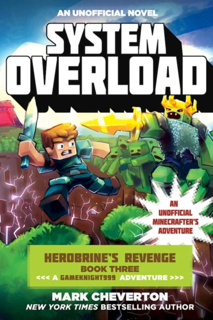 System Overload : Herobrine?s Revenge Book Three (A Gameknight999 Adventure): An Unofficial Minecrafter?s Adventure-9781510706828