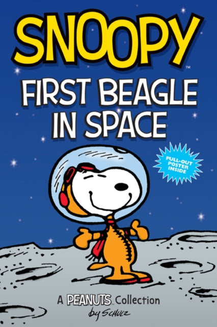 Snoopy: First Beagle in Space : A PEANUTS Collection : 14-9781524855628