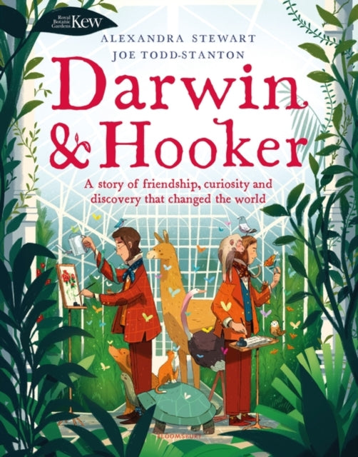 Kew: Darwin and Hooker : A story of friendship, curiosity and discovery that changed the world-9781526613998