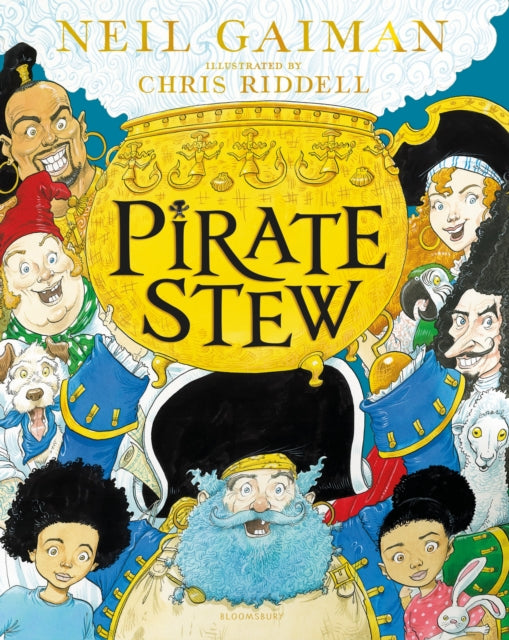 Pirate Stew : The show-stopping new picture book from Neil Gaiman and Chris Riddell-9781526614728