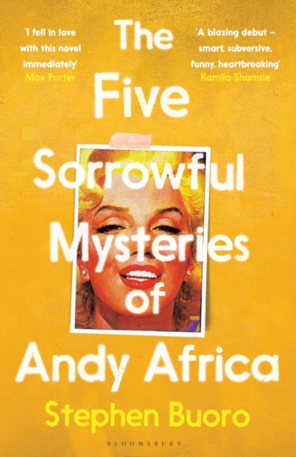 The Five Sorrowful Mysteries of Andy Africa : Shortlisted for the Nero Book Awards 2023-9781526637994