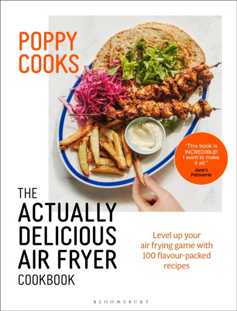 Poppy Cooks: The Actually Delicious Air Fryer Cookbook: THE SUNDAY TIMES BESTSELLER-9781526664105