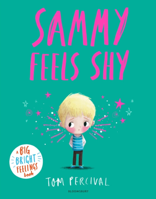 Sammy Feels Shy : A Big Bright Feelings Book-9781526673923