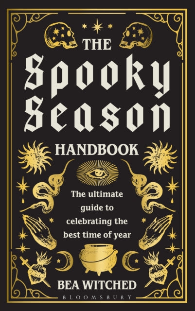 The Spooky Season Handbook : The ultimate guide to celebrating the best time of year-9781526697516