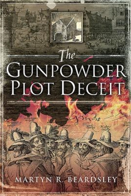 The Gunpowder Plot Deceit-9781526725684