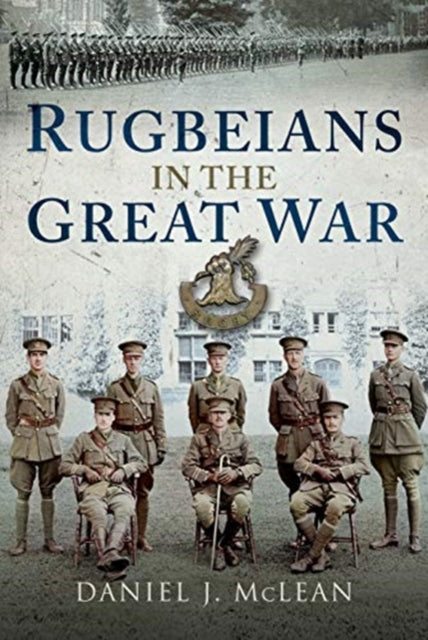 Rugbeians in the Great War-9781526742858