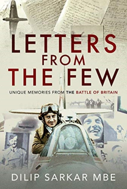 Letters from the Few : Unique Memories from the Battle of Britain-9781526775894