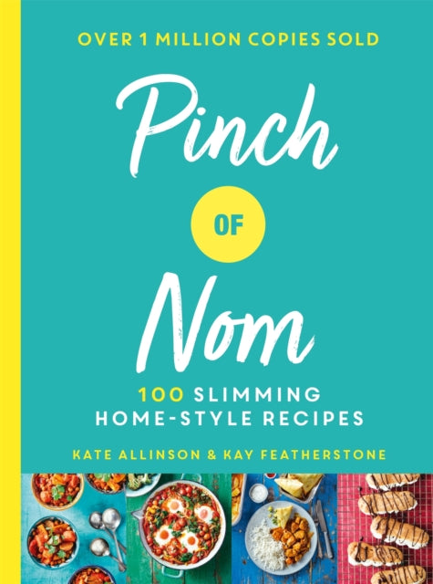 Pinch of Nom : 100 Slimming, Home-style Recipes-9781529014068