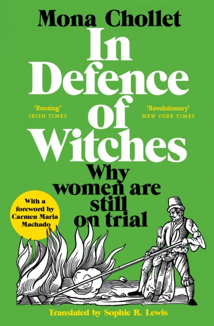 In Defence of Witches : Why women are still on trial-9781529034066