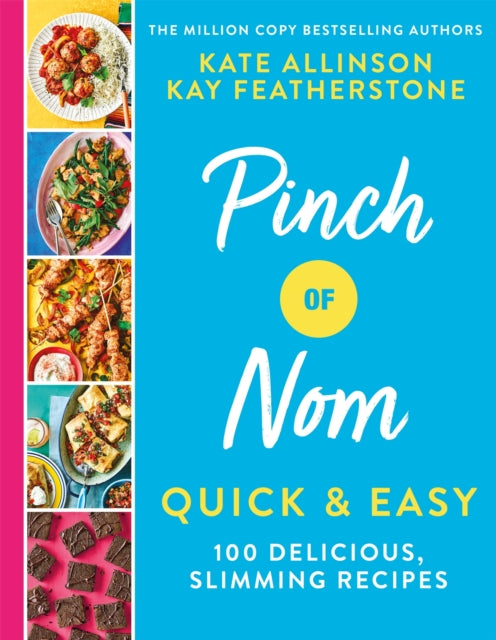 Pinch of Nom Quick & Easy : 100 Delicious, Slimming Recipes-9781529034981