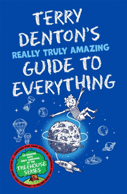 Terry Denton's Really Truly Amazing Guide to Everything-9781529066036