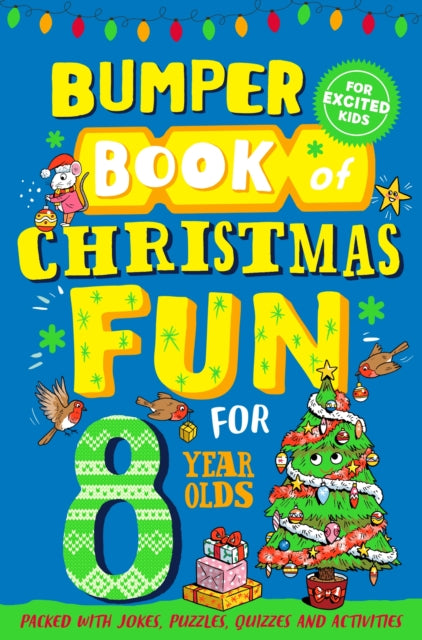 Bumper Book of Christmas Fun for 8 Year Olds-9781529067019