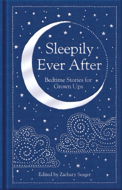 Sleepily Ever After : Bedtime Stories for Grown Ups-9781529070774