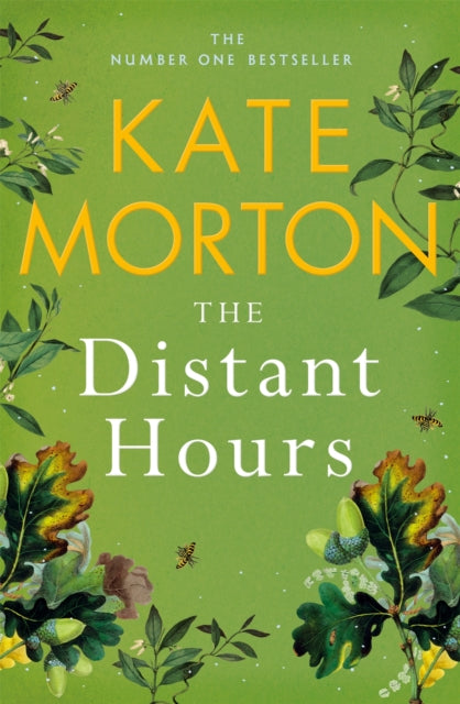 The Distant Hours : A Twisty and Heartbreaking Tale of Lost Love from the Number One Bestselling Author-9781529092134
