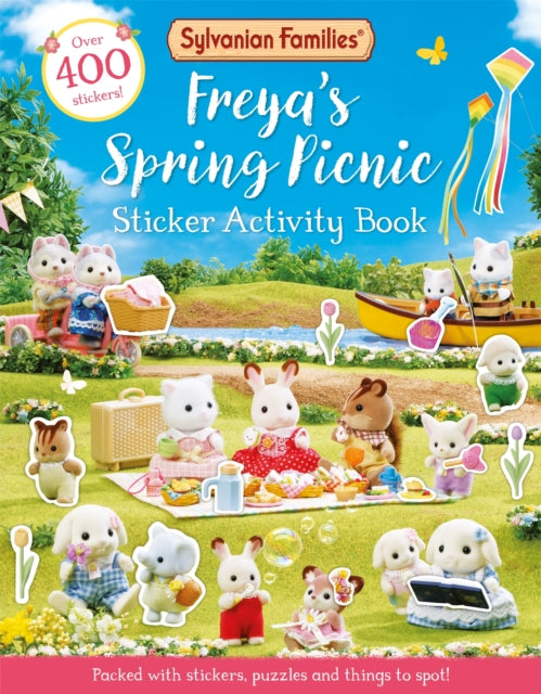 Sylvanian Families: Freya's Spring Picnic Sticker Activity Book : An official Sylvanian Families sticker activity book, with over 400 stickers!-9781529093261