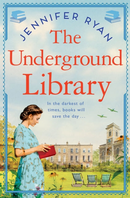 The Underground Library : A Heartwarming and Inspiring Historical Fiction Book Based on a True Story-9781529094596