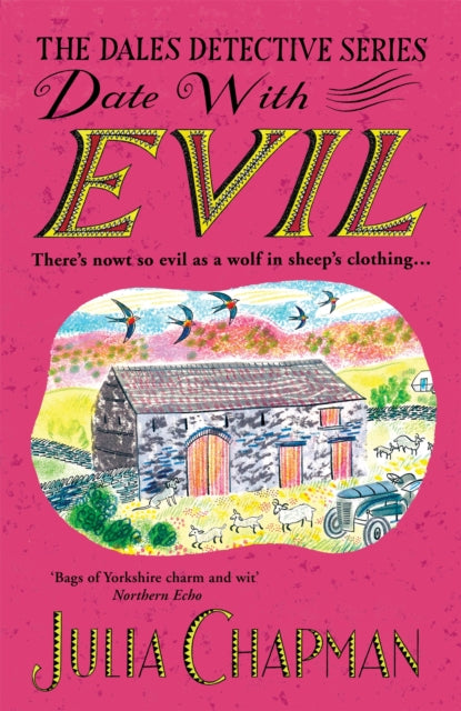 Date with Evil : A delightfully witty and charming mystery set in the Yorkshire Dales-9781529095401