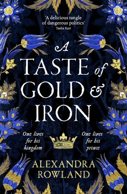 A Taste of Gold and Iron : A Breathtaking Enemies-to-Lovers Romantic Fantasy-9781529099676