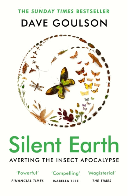 Silent Earth : Averting the Insect Apocalypse-9781529114423