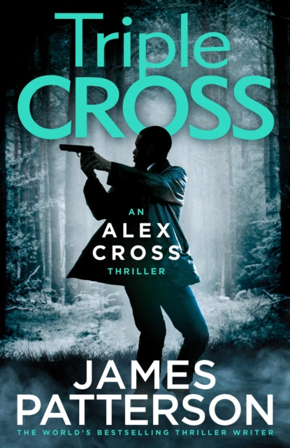 Triple Cross : (Alex Cross 30)-9781529125276