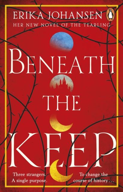 Beneath the Keep : A Novel of the Tearling-9781529176599