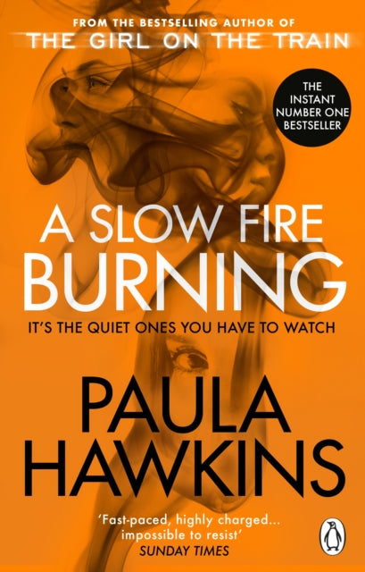 A Slow Fire Burning : The addictive bestselling Richard & Judy pick from the multi-million copy bestselling author of The Girl on the Train-9781529176759