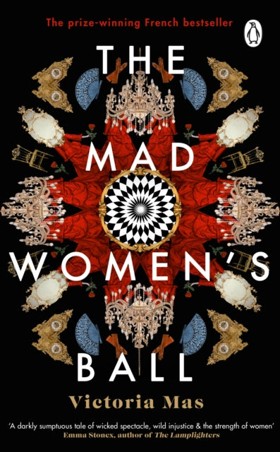 The Mad Women's Ball : A Sunday Times Top Fiction Book-9781529176773