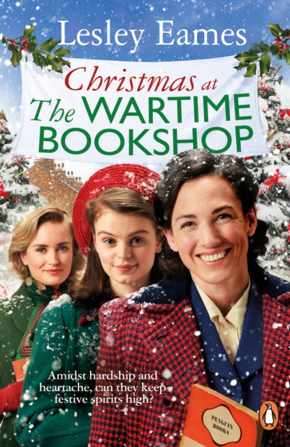 Christmas at the Wartime Bookshop : Book 3 in the feel-good WWII saga series about a community-run bookshop, from the bestselling author-9781529177374