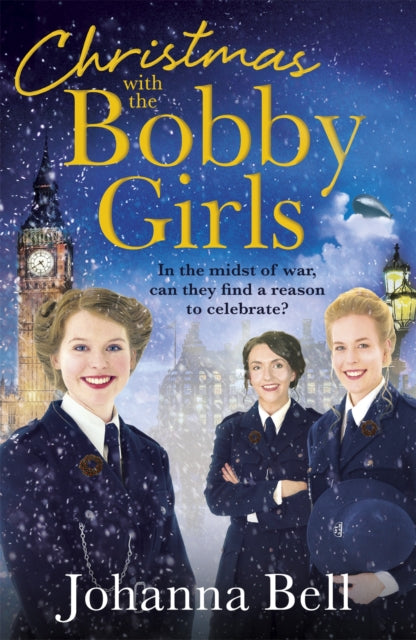Christmas with the Bobby Girls : Book Three in a gritty, uplifting WW1 series about the first ever female police officers-9781529334227