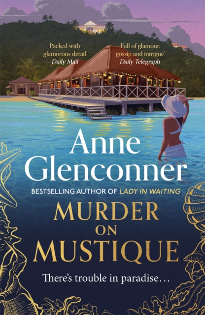Murder On Mustique : from the author of the bestselling memoir Lady in Waiting-9781529336382