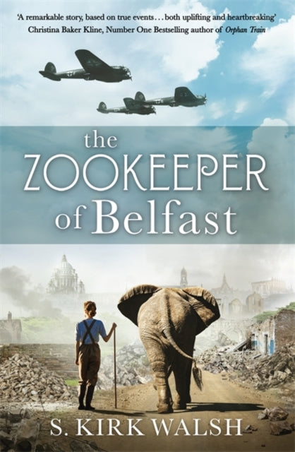 The Zookeeper of Belfast : A heart-stopping WW2 historical novel based on an incredible true story-9781529345544