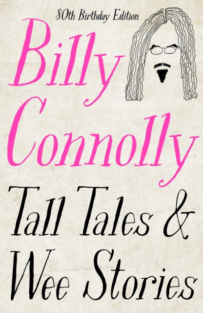 Tall Tales and Wee Stories : The Best of Billy Connolly-9781529361360