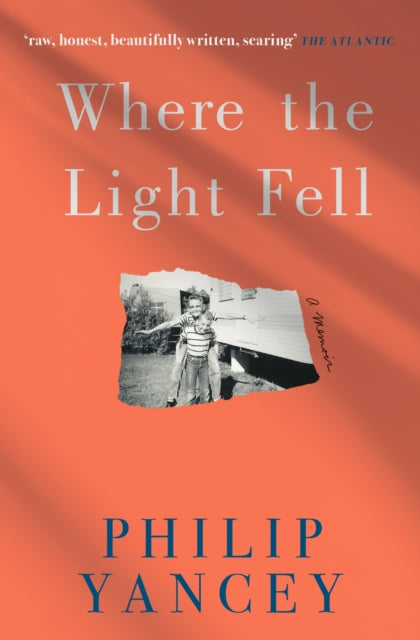Where the Light Fell : A Memoir-9781529364231