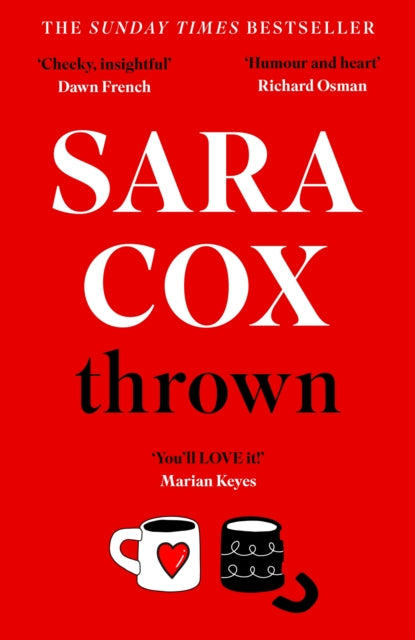Thrown : THE SUNDAY TIMES BESTSELLING novel of friendship, heartbreak and pottery for beginners-9781529373868