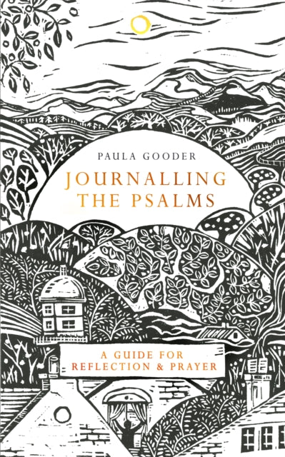 Journalling the Psalms : A Guide for Reflection and Prayer-9781529380057