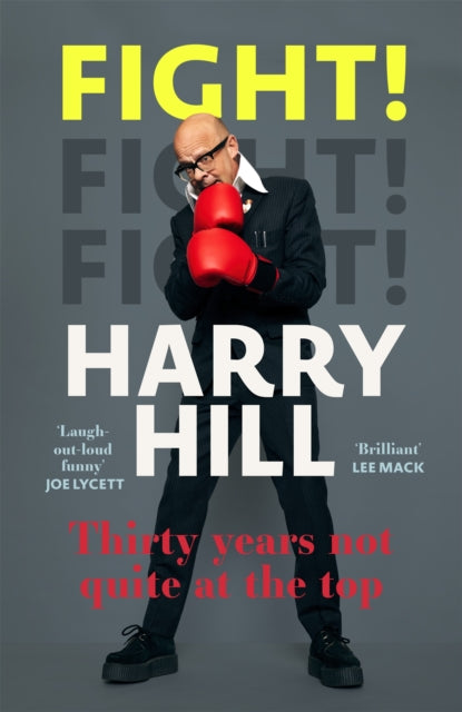 Fight! : Thirty Years Not Quite at the Top-9781529381542