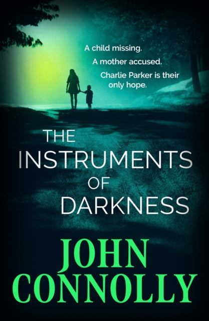 The Instruments of Darkness : A Charlie Parker Thriller-9781529391909