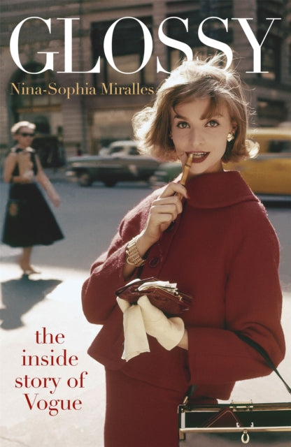 Glossy : The inside story of Vogue-9781529402766