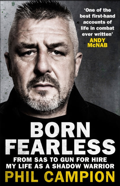 Born Fearless : From Kids' Home to SAS to Pirate Hunter - My Life as a Shadow Warrior-9781529405941