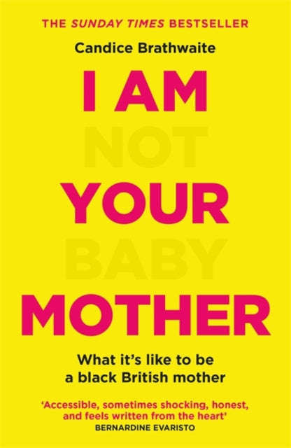 I Am Not Your Baby Mother : THE SUNDAY TIMES BESTSELLER-9781529406283