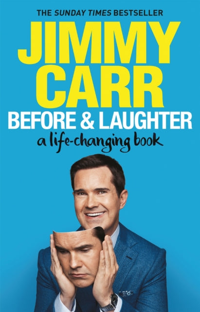 Before & Laughter : The funniest man in the UK's genuinely useful guide to life-9781529413076